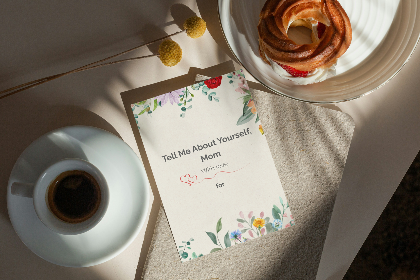 Tell Me About Yourself, Mom — A Keepsake Memory Book